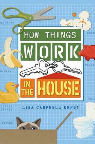 Cover of How Things Work: In the House