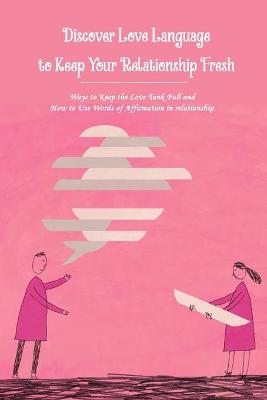Book cover for Discover Love Language to Keep Your Relationship Fresh