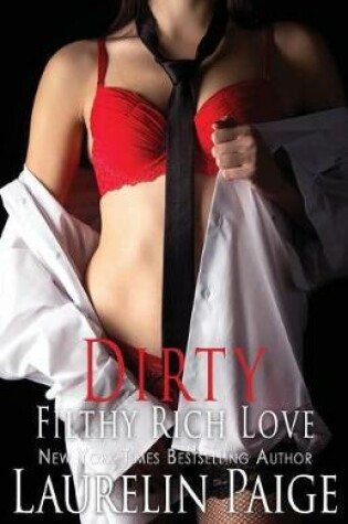 Cover of Dirty Filthy Rich Love