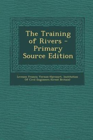 Cover of The Training of Rivers