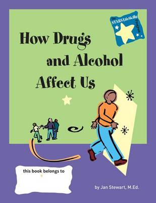 Book cover for Knowing How Drugs and Alcohol Affect Our Lives