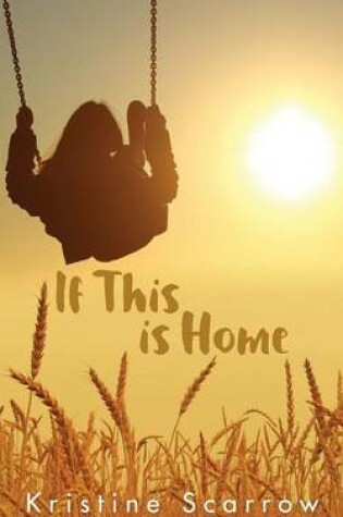 Cover of If This Is Home