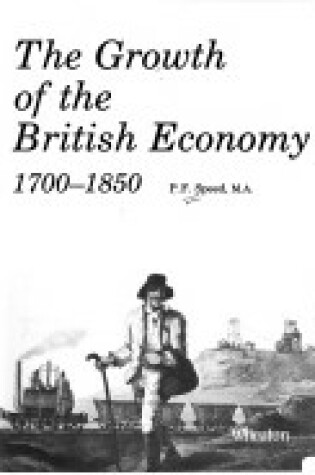 Cover of Growth of the British Economy, 1700-1850