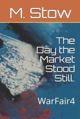 Cover of The Day the Market Stood Still.