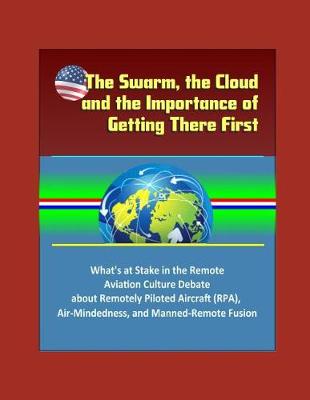 Book cover for The Swarm, the Cloud, and the Importance of Getting There First