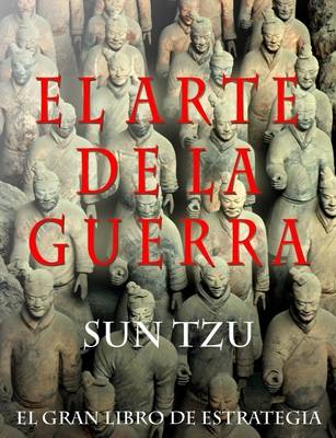 Book cover for El Arte De La Guerra: El Gran Libro De Estrategia