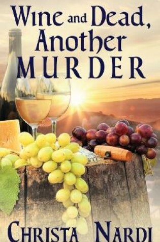Cover of Wine and Dead, Another Murder