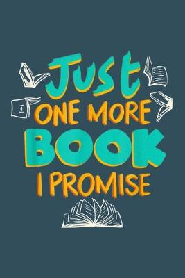 Book cover for Just one more book I promise