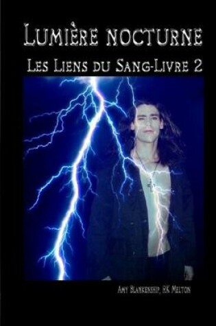 Cover of Lumière nocturne (Les Liens du Sang-Livre 2)