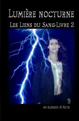 Book cover for Lumière nocturne (Les Liens du Sang-Livre 2)