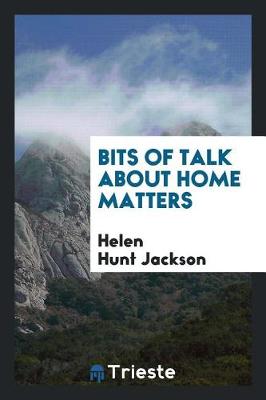 Book cover for Bits of Talk about Home Matters