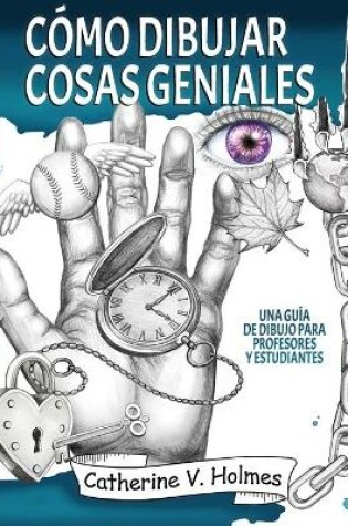 Cover of C�mo dibujar cosas geniales