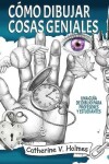 Book cover for C�mo dibujar cosas geniales