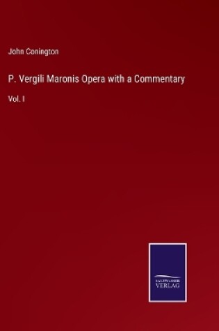 Cover of P. Vergili Maronis Opera with a Commentary