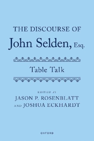 Cover of The Discourse of John Selden, Esq. Table Talk