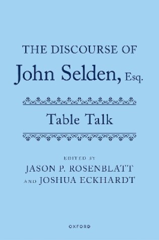 Cover of The Discourse of John Selden, Esq. Table Talk