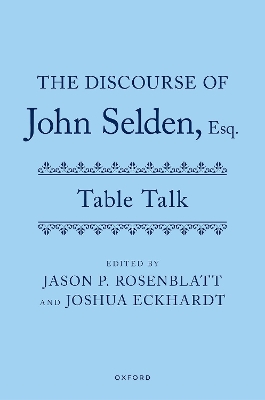 Book cover for The Discourse of John Selden, Esq. Table Talk