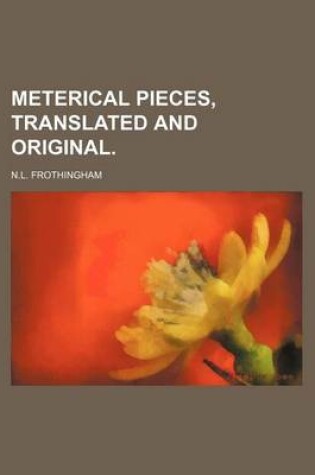 Cover of Meterical Pieces, Translated and Original.