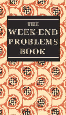 Book cover for The Week-end Problems Book