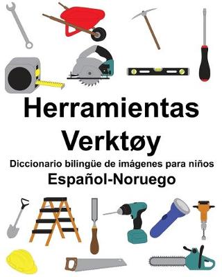 Book cover for Español-Noruego Herramientas/Verktøy Diccionario bilingüe de imágenes para niños