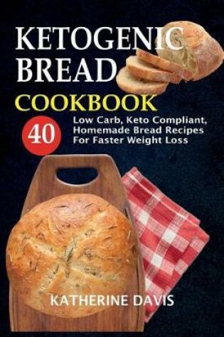 Cover of Ketogenic Bread Cookbook