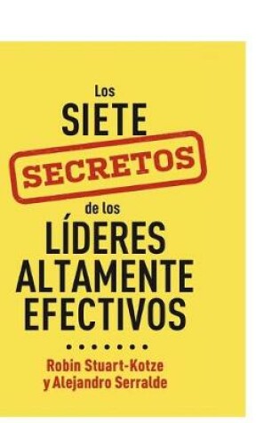 Cover of Los siete secretos de los lideres altamente efectivos