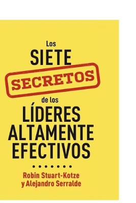 Book cover for Los siete secretos de los lideres altamente efectivos