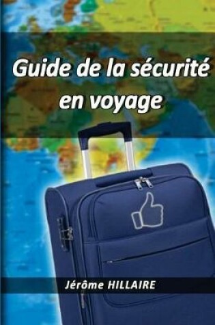Cover of Guide de La Securite En Voyage