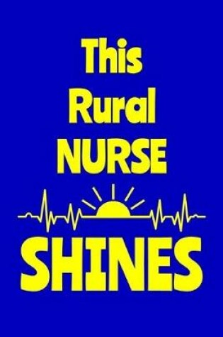 Cover of This Rural Nurse Shines