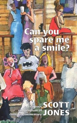 Book cover for Can you spare me a smile?