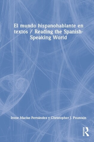 Cover of El mundo hispanohablante en textos / Reading the Spanish-Speaking World