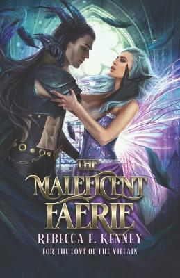 Book cover for The Maleficent Faerie