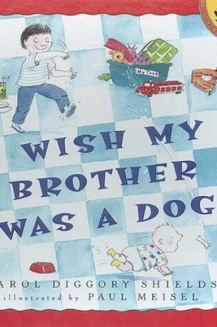 Cover of I Wish My Brother Was a Dog