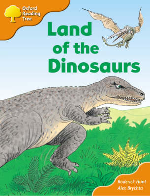 Book cover for Oxford Reading Tree: Stage 6 and 7: Storybooks: Land of the Dinosaurs