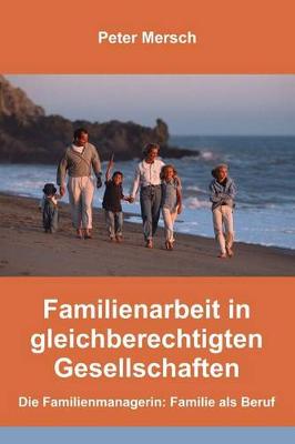 Cover of Familienarbeit in Gleichberechtigten Gesellschaften