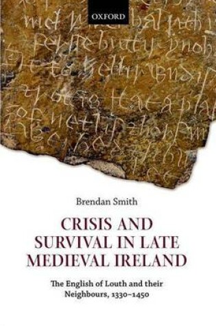 Cover of Crisis and Survival in Late Medieval Ireland: The English of Louth and Their Neighbours, 1330-1450