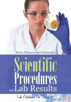 Book cover for Scientific Procedures and Lab Results Lab Notebook for Students