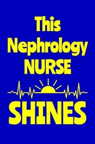 Cover of This Nephrology Nurse Shines