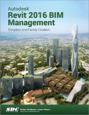 Book cover for Autodesk Revit 2016 BIM Management (ASCENT)