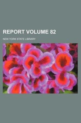 Cover of Report Volume 82