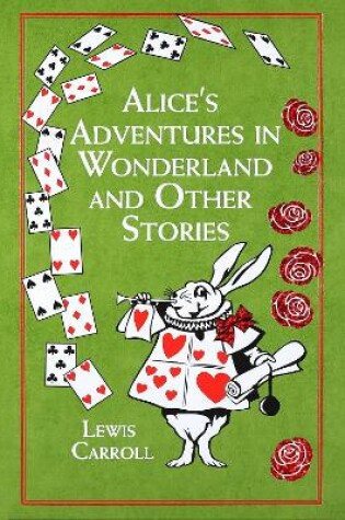 Cover of Alice's Adventures in Wonderland and Other Stories