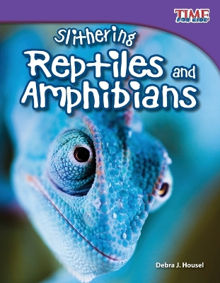 Cover of Slithering Reptiles and Amphibians