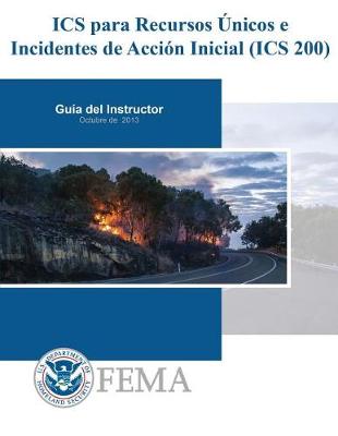Book cover for ICS para Recursos Unicos e Incidentes de Accion Inicial (ICS 200)