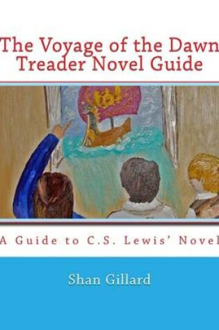 Cover of The Voyage of the Dawn Treader Novel Guide