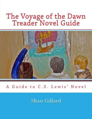 Book cover for The Voyage of the Dawn Treader Novel Guide