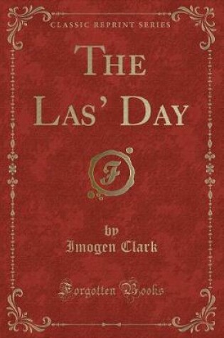 Cover of The Las' Day (Classic Reprint)