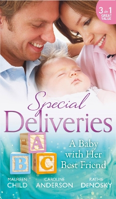 Book cover for Special Deliveries: A Baby With Her Best Friend