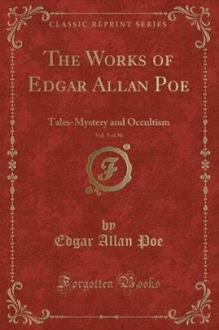 Cover of The Works of Edgar Allan Poe, Vol. 5 of 10