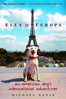 Book cover for Ella in Europe: An American Dog's International Adventures