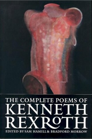 Cover of The Complete Poems of Kenneth Rexroth